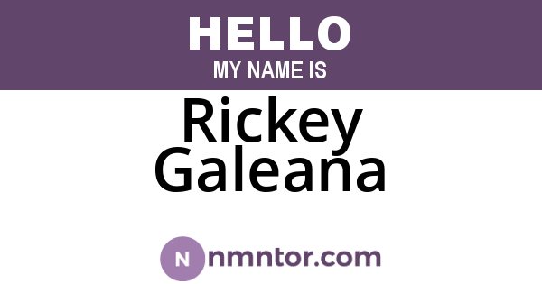 Rickey Galeana