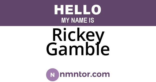 Rickey Gamble