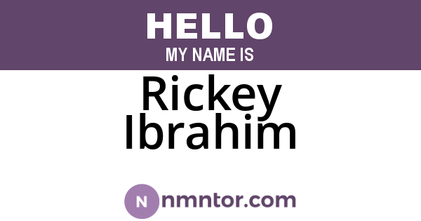 Rickey Ibrahim