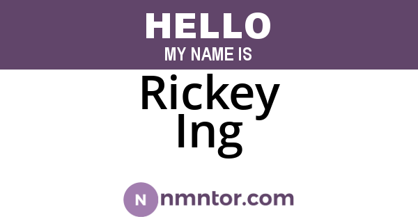 Rickey Ing