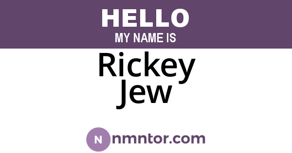 Rickey Jew