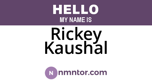 Rickey Kaushal