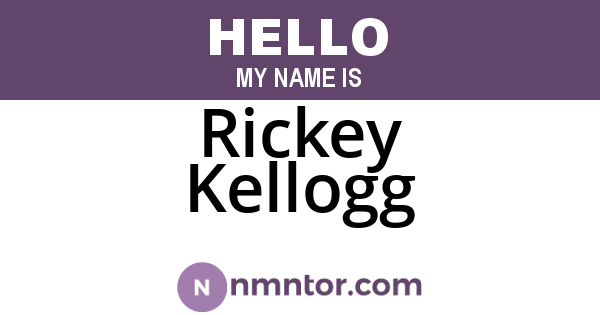 Rickey Kellogg