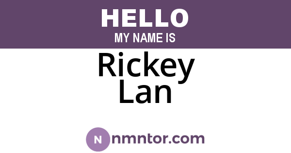 Rickey Lan