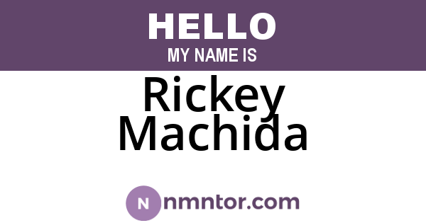 Rickey Machida