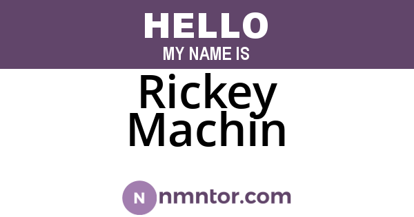 Rickey Machin