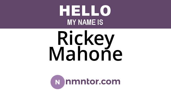 Rickey Mahone