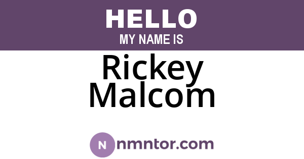 Rickey Malcom
