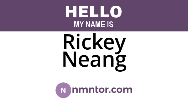 Rickey Neang