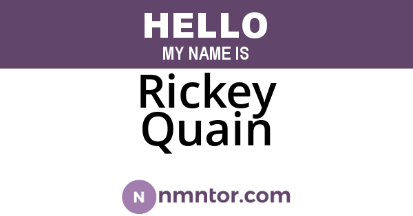 Rickey Quain