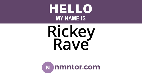 Rickey Rave