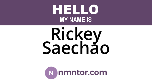 Rickey Saechao