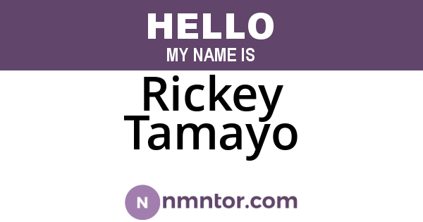 Rickey Tamayo