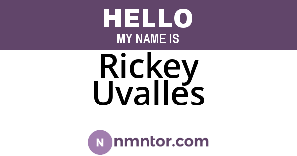 Rickey Uvalles