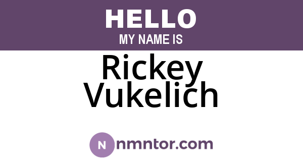Rickey Vukelich