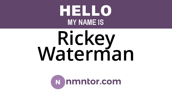 Rickey Waterman