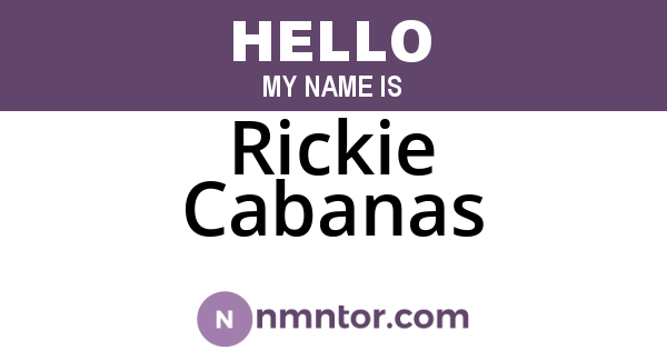 Rickie Cabanas
