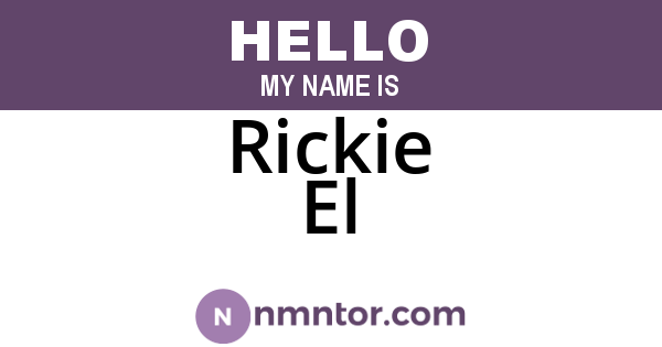 Rickie El