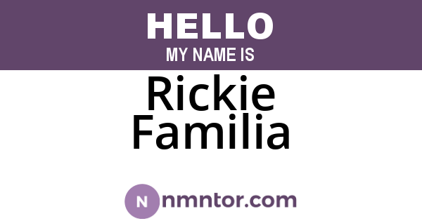 Rickie Familia