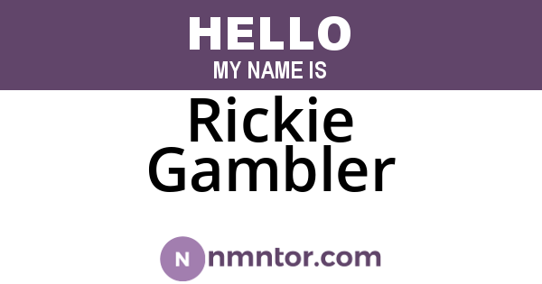 Rickie Gambler