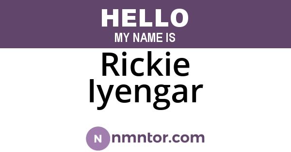 Rickie Iyengar