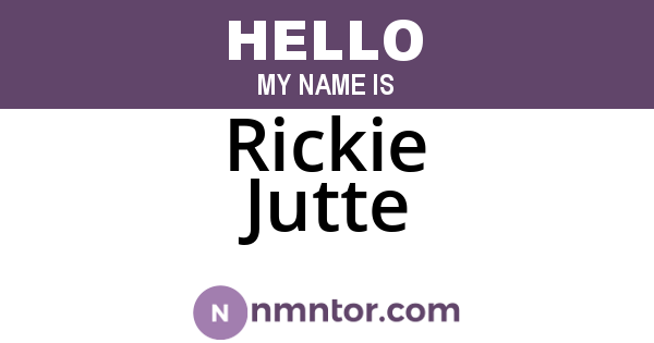 Rickie Jutte