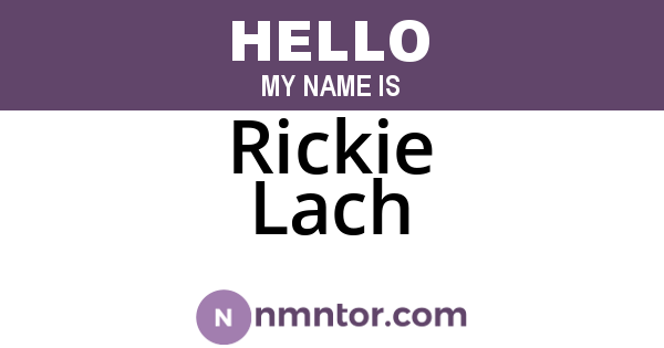 Rickie Lach