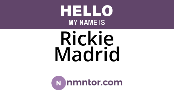 Rickie Madrid