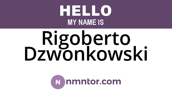 Rigoberto Dzwonkowski