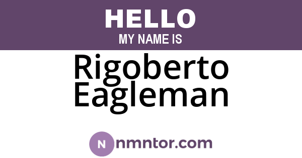 Rigoberto Eagleman