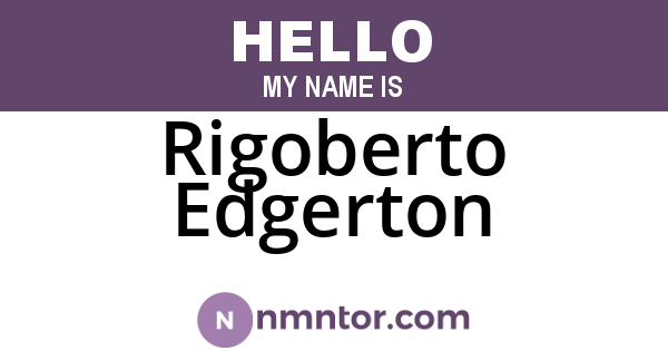 Rigoberto Edgerton