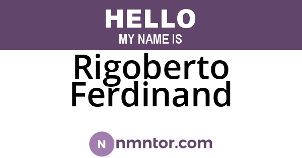 Rigoberto Ferdinand