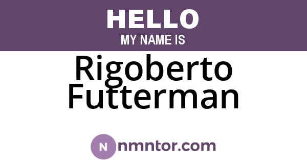 Rigoberto Futterman