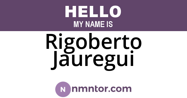 Rigoberto Jauregui