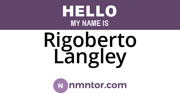 Rigoberto Langley