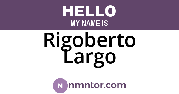 Rigoberto Largo
