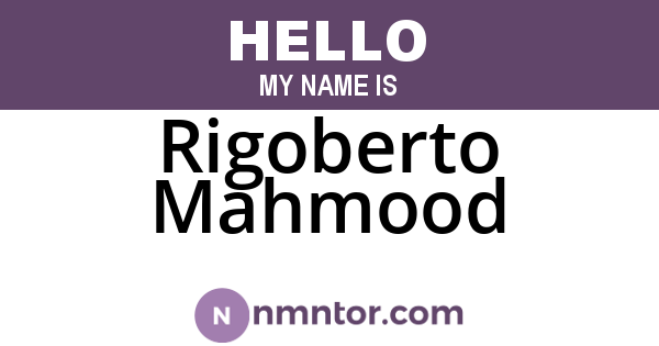 Rigoberto Mahmood
