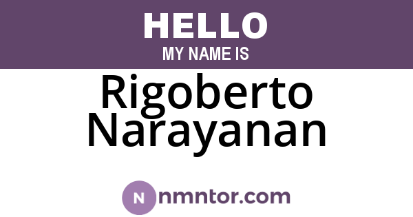 Rigoberto Narayanan