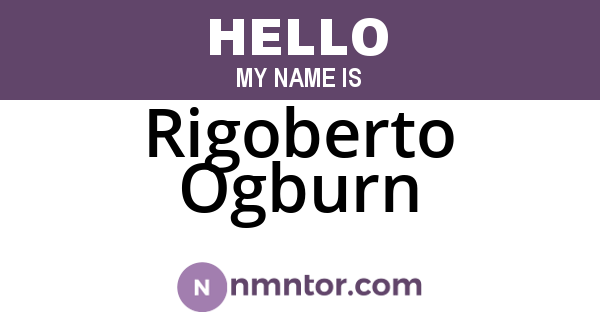 Rigoberto Ogburn