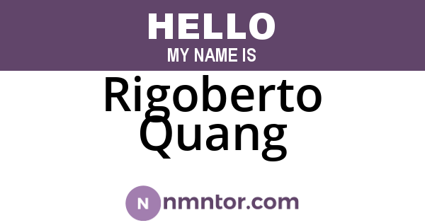 Rigoberto Quang