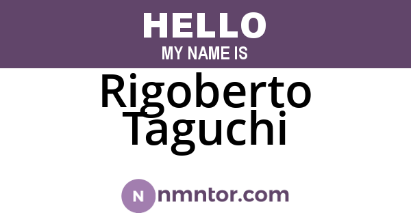 Rigoberto Taguchi