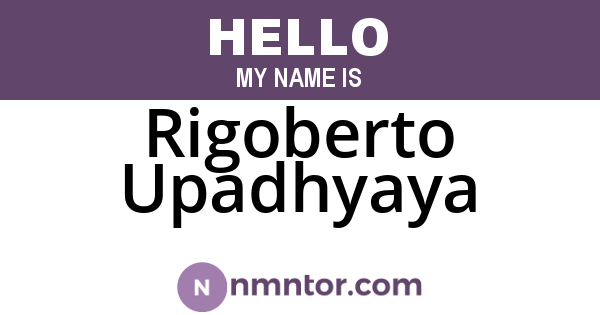 Rigoberto Upadhyaya