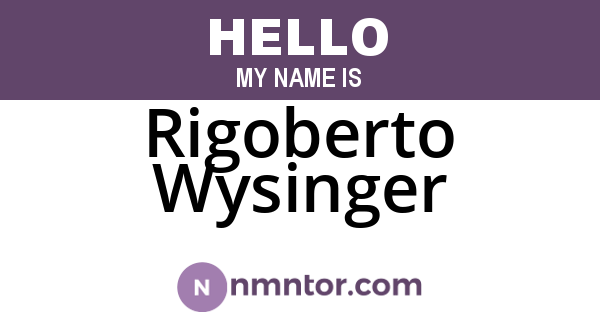Rigoberto Wysinger