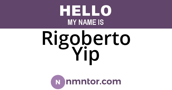 Rigoberto Yip