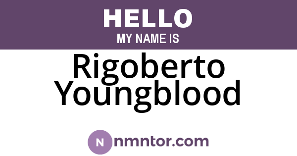 Rigoberto Youngblood