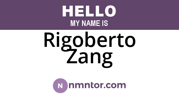 Rigoberto Zang