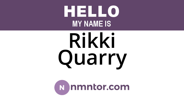 Rikki Quarry