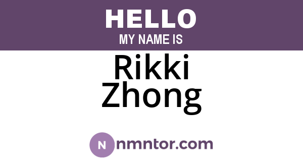 Rikki Zhong