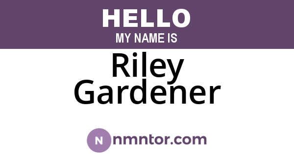 Riley Gardener