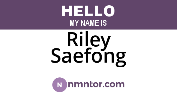 Riley Saefong